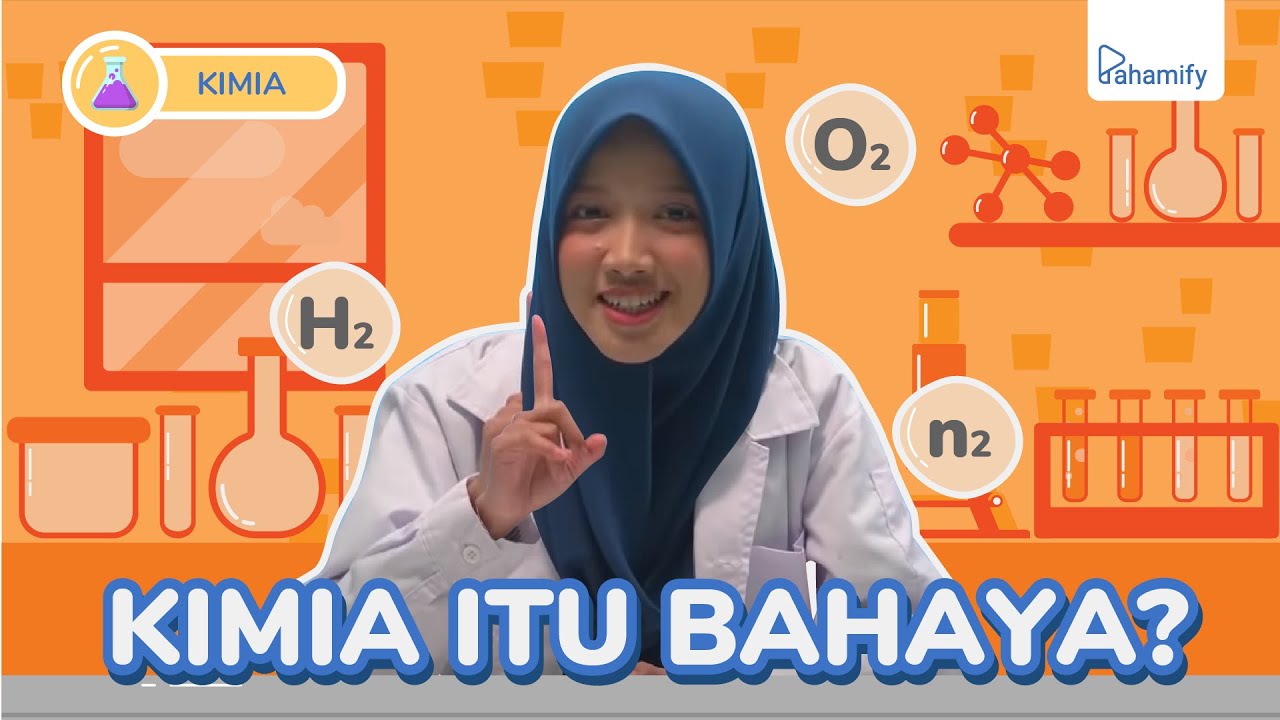 Kimia Kelas 10 : Hakikat Ilmu Kimia
