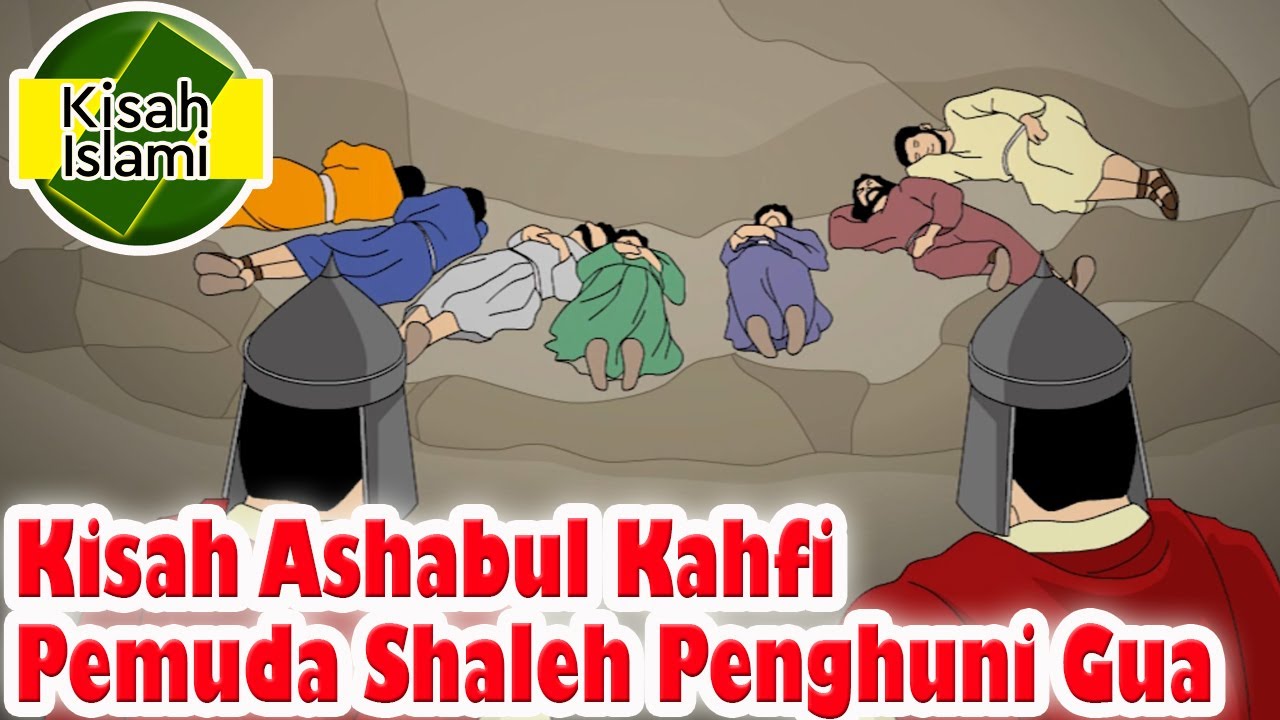 Ashabul Kahfi Pemuda Shaleh Penghuni Gua – Kisah Islami Channel