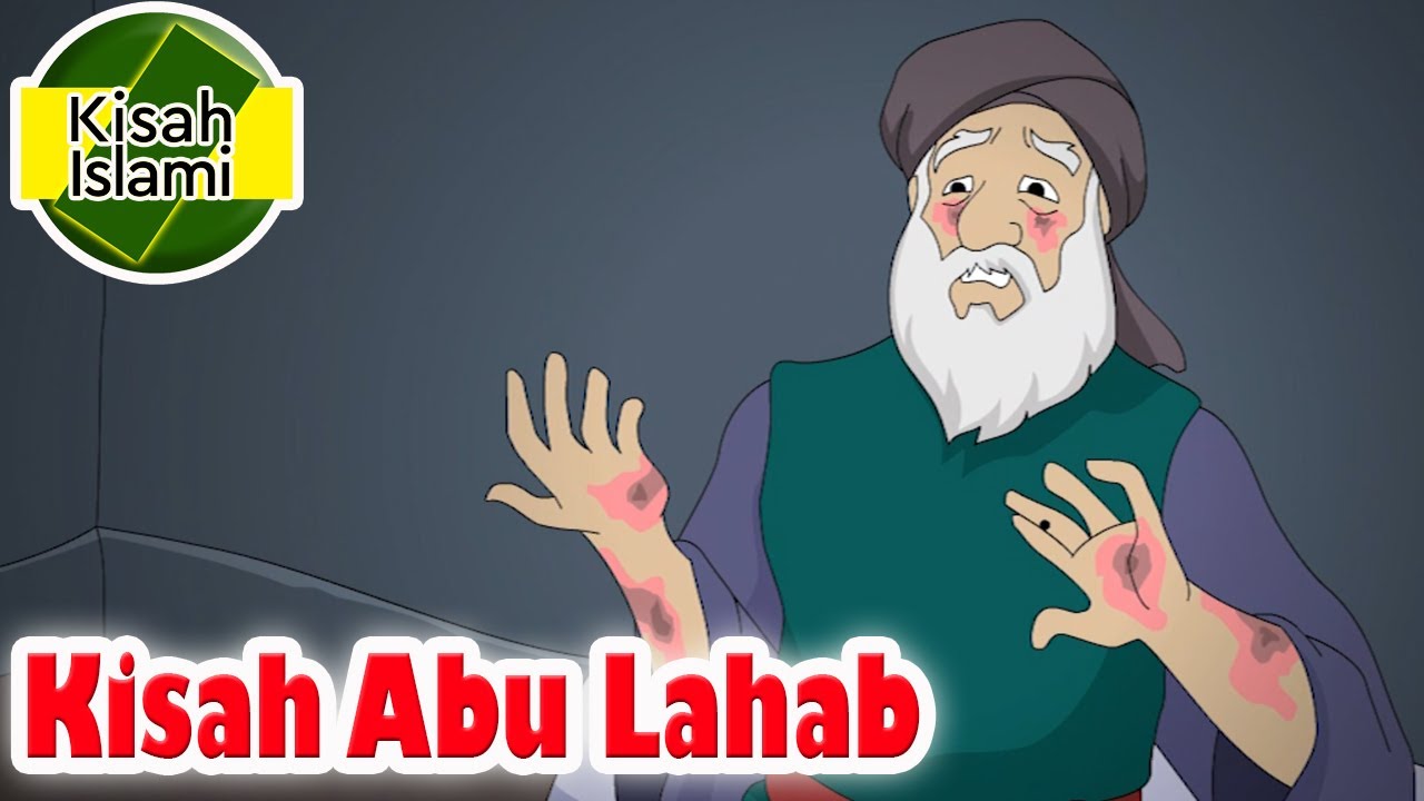 Abu Lahab – Kisah Islami Channel