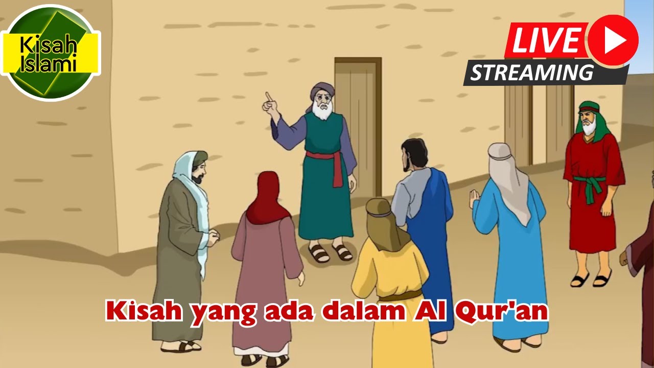 Live Streaming Kisah yang ada dalam Al Qur’an
