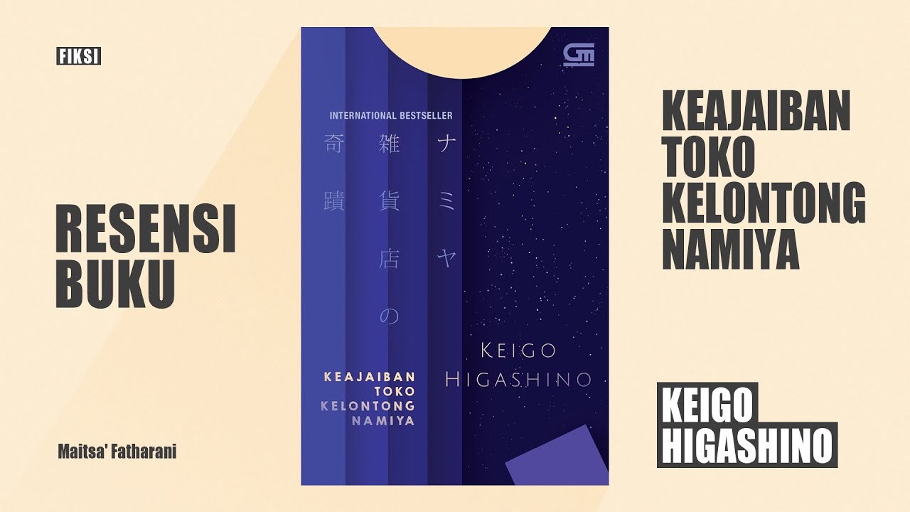 Resensi Buku Keajaiban Toko Kelontong Namiya karya Keigo Higashino | Maitsa’ Fatharani