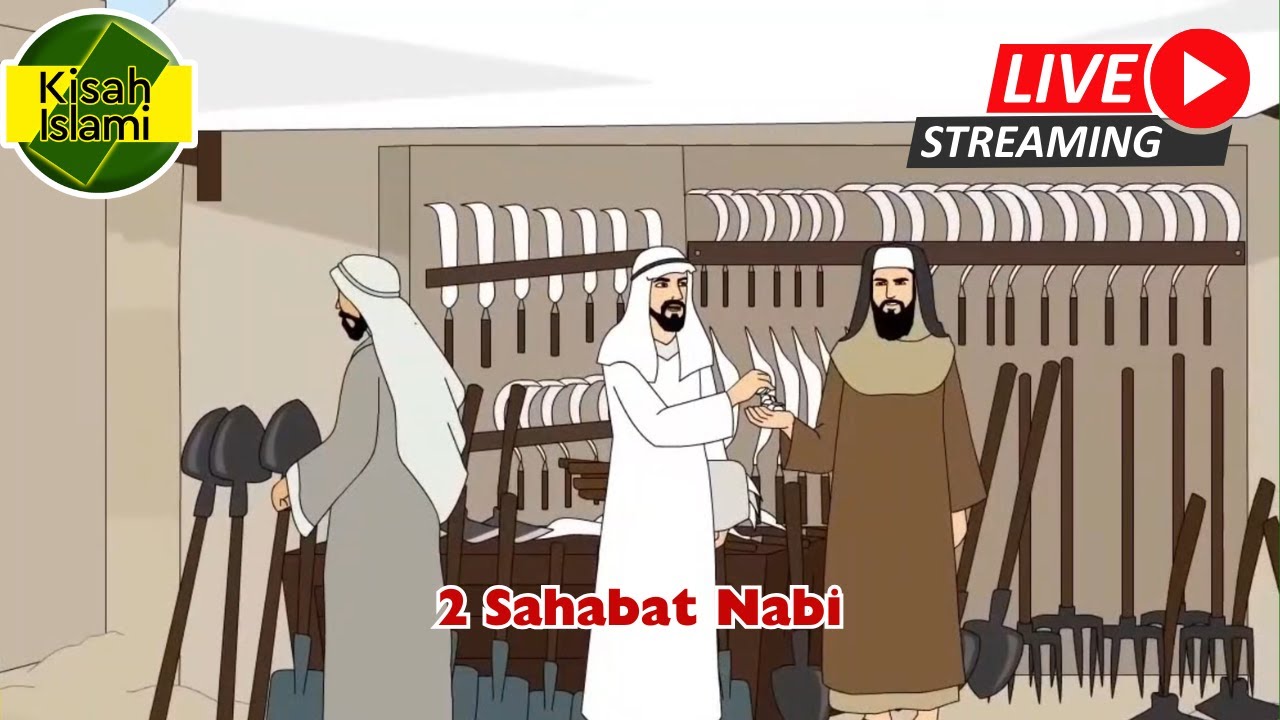 LIVE Streaming 2 Sahabat Nabi – Kisah Islami Channel