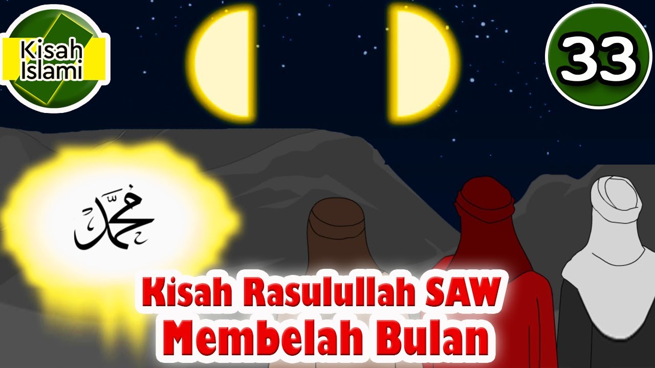 Nabi Muhammad SAW part  33 – Rasulullah Membelah Bulan – Kisah Islami Channel