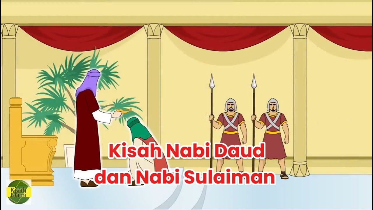Kisah Nabi Daud dan Nabi Sulaiman | Kisah Islami