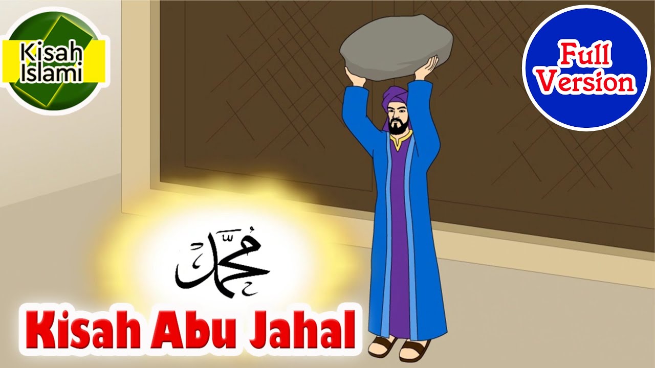 Abu Jahal Full Version – Kisah Islami Channel