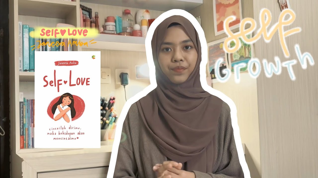 #1 SELF LOVE: Apa aku punya potensi diri?☹ | Lomba resensi buku Perpustakaan Nasional RI📚