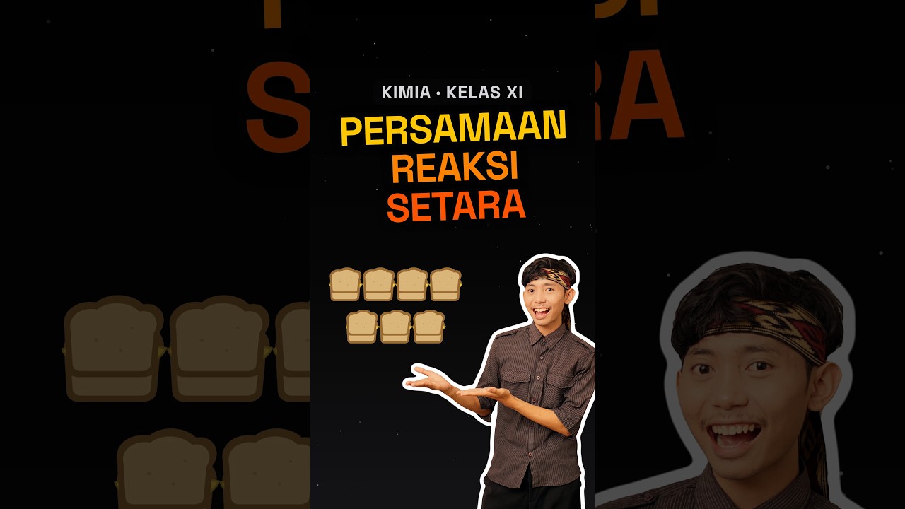 Persamaan Reaksi Setara ► Stoikiometri | Kimia (Kelas XI, Kurikulum Merdeka)