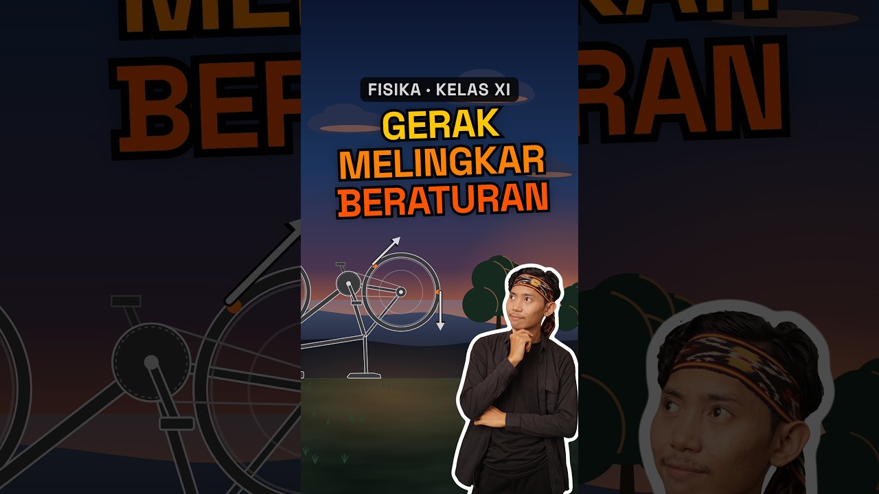 Gerak Melingkar Beraturan ► Kinematika | Fisika (Kelas XI, Kurikulum Merdeka)