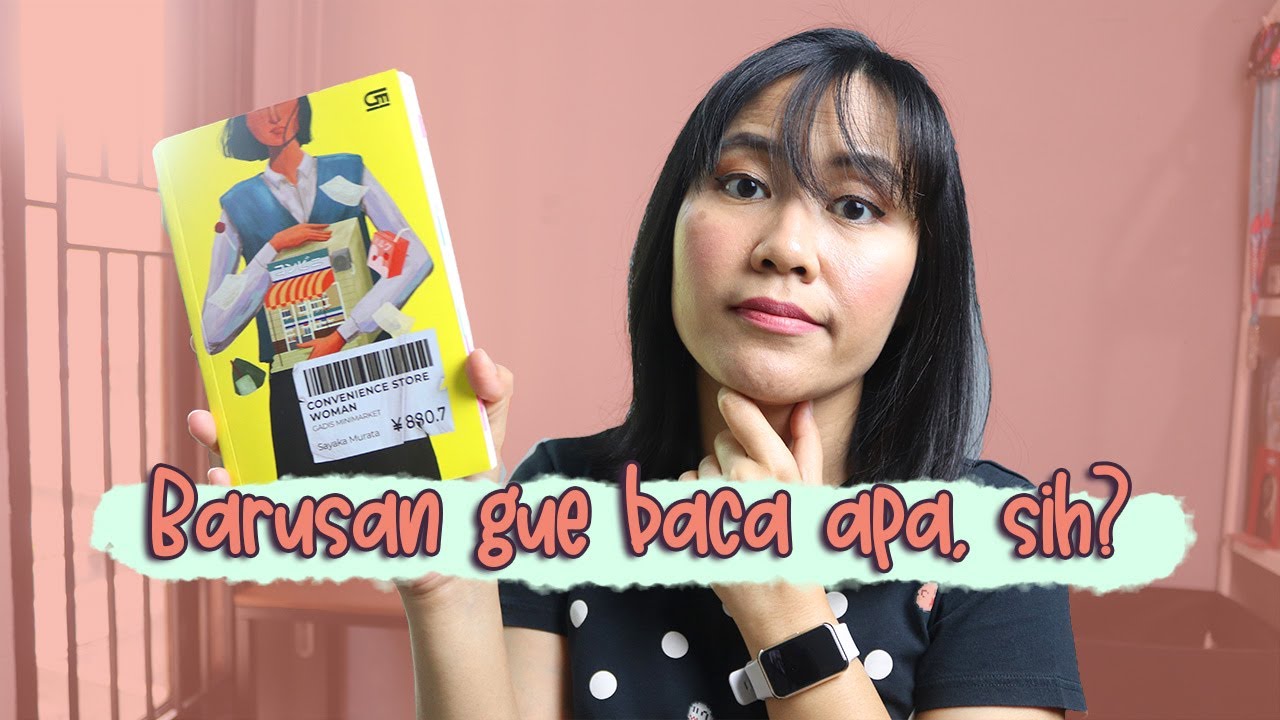 Novel Absurd Tapi Nagih | Review Buku Convenience Store Woman – Sayaka Murata
