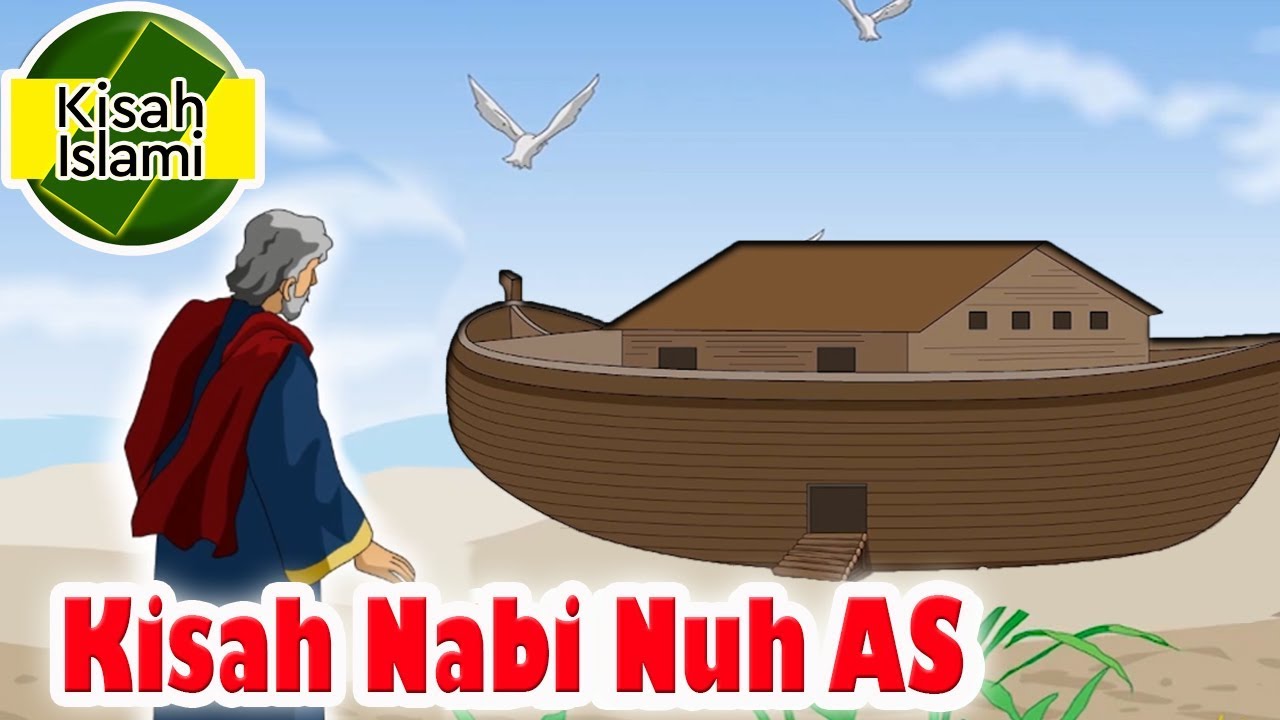 Nabi Nuh A S  – Kisah Islami Channel